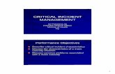 Critical Incident Management - World Health PHEMAP... · PDF file3 Critical Incident Management Characteristics Demands a coordinated response to prevent incident from getting worse