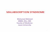 MALABSORPTION SYNDROME - WordPress.com€¦ · •Malabsorption constitutes the pathological ... Management of malabsorption syndrome: ... •Dietary modification is important in