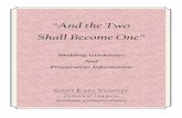 “And the Two Shall Become One”eb0589fbc1ea3aed9ebd-37998c620149bf1ac520325f38542011.r25.cf2.r… · “And the Two Shall Become One” Wedding Guidelines And Preparation Information