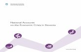 National Accounts on the Economic Crisis in Slovenia - stat.si · The publication starts with a schematic presentation of national accounts, ... method – production, expenditure