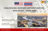 UNLOCKING BORDER OPPORTUNITIES : MALAYSIA - THAILAND Open Day For SMEs/Panel... · Official Name Federation of Malaysia The Kingdom of Thailand ... GDP US$ 294.97 Billion (2014) US$