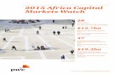 2015 Africa Capital Markets Watch - PwC South Africa 2015 Africa Capital Markets Watch This report surveys all new primary market equity initial public offerings (IPOs) and further