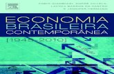 FABIO GIAMBIAGI, ANDRÉ VILLELA, LAVINIA …home.ufam.edu.br/andersonlfc/Economia_Brasileira_Contemporanea...cas de ajuste externo e combate à inflação, de planos de desenvolvimento