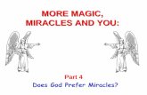 MORE MAGIC, MIRACLES AND YOU - Temcat's House · MORE MAGIC, MIRACLES AND YOU: Part 4 ... What about Harry Potter, ... And how much real power do witches and wizards and Harry