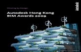Autodesk Hong Kong BIM Awards 2009images.autodesk.com/apac_grtrchina_main/files/aec_award_2009.pdf · Autodesk Hong Kong BIM Awards 2009 ... BIM is breaking down barriers and bridging