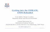 Getting into the SMRAM: SMM Reloaded - CanSecWest into the SMRAM: SMM Reloaded Loïc Duflot, Olivier Levillain, Benjamin Morin and Olivier Grumelard Central Directorate for Information