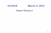 Game theory 2 - MIT OpenCourseWare€¢ Game theory is an important topic in economics, operations research, and computer science. MIT OpenCourseWare 15.053 Optimization Methods in