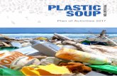 Plan of Activities 2017 - Plastic Soup Foundation · (PTFE) from P&G’s Gillette shaving foam. The explanation was that this was the company’s internal policy and had nothing to