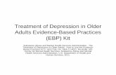 Treatment of Depression in Older Adults Evidence … Toolkit.pdfTreatment of Depression in Older Adults Evidence-Based Practices (EBP) Kit Substance Abuse and Mental Health Services