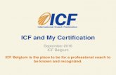ICF and My Certification - International Coach Federation ... and My Certification ... hold a credential 2015 ICF Global Coaching Study ... an applicant being coached on their coaching