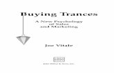 A New Psychology of Sales and Marketing - Hörbücher€¦ · A New Psychology of Sales and Marketing Joe Vitale ... How I Discovered the Buying Trance 43 ... Conversational Trances:
