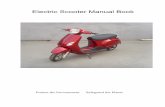Electric Scooter Manual Book - Daymak · Electric Scooter Manual Book ... 2 speedometer Indicate current speed of vehicle ... malfunction in battery or charging circuit, ...