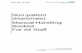 Non-patient (Inanimate) Manual Handling Booklet (Inanimate) Manual Handling Booklet For All Staff Page 2 of 18 CONTENTS LEGAL REQUIREMENTS ..... 3 L.O.L.E.R. LIFTING OPERATIONS AND