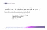 Introduction to the Eclipse Modeling Framework · 9 Introduction to the Eclipse Modeling Framework ... Unifying Java, XML and UML Technologies §The Model Importers available in EMF