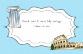 Greek and Roman Mythology Introduction · Introduction . What is a myth? A myth is a story that ancient cultures used to explain the ... Greek tale of Perseus tells of a princess