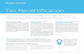 Tax Recertification - morganstanley.com IWS Tax...Tax Recertification SUBSTITUTE FORM W-8BEN A Form W-8BEN is a Certificate of Foreign Status form required by the IRS for non-U.S.
