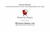 Hitachi Metals FY13 kessan E(final).ppt [互換モード] · components, automobile electrical components, and other applications. FINEMET also posted a gain for the year, largely