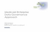 Medicaid Enterprise Data Governance Approach Enterprise Data Governance Approach MESConference August 21, 2012 ... Structure Definition DATA GOVERNANCE PRELIMINARY PLANNING Solution