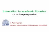 an Indian perspective - Pegipegi.comlibrary.iima.ac.in/etbl2017/public/ppt/H_Anil_Kumar_ETBL_2017.pdf · an Indian perspective H Anil Kumar Librarian, Indian Institute of Management