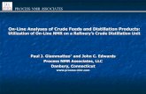 On-Line Analyses of Crude Feeds and Distillation Products Unit Control - Eastern Analytical... · On-Line Analyses of Crude Feeds and Distillation Products: Utilization of On-Line