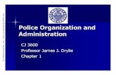 Police Organization and Administration - Kean …jdrylie/docs/Police Org Chapt 1 8th ed.pdfClass Overview Introduction Syllabus Expectations Writing Requirements –Writing Lab Grades