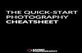 THE QUICK-START PHOTOGRAPHYexpertphotography.com/wp-content/uploads/2016/01/... · QUICK-START PHOTOGRAPHY CHEATSHEET UNDERSTANDING YOUR CAMERA 1 METERING MODES Metering is the process