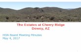 The Estates at Cherry Ridge Dewey, AZ Estates at Cherry Ridge Dewey, AZ 1 ... please contact Kathy Andrews 928-776-4479 or kandrews@hoamco.com ... Author: dbottig Subject