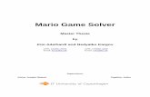 Mario Game Solver -   Game Solver Master Thesis by Kim Adelhardt and Nedyalko Kargov CPR: 240367-0025 CPR: 170982-4089 Email: kna1@itu.dk Email: nvka@itu.dk