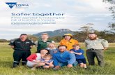 A new approach to reducing the risk of bushfire in Victoria · Safer together A new approach to reducing the risk of bushfire in Victoria The Government response to the review of