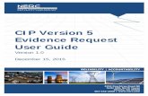 CIP Version 5 Evidence Request User Guide - nerc.com Enterprise Compliance Auditor... · Level 1 Instructions ... For example, CIP-003-R3-L1-03 is the third Level 1 evidence request
