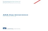 AXA Car Insurance ·  · 2018-02-20AXA Car Insurance Your policy wording. 2 of 31 ... AXA’s UK based claims team is ready to help. ... A repairer from our approved network, ...