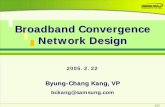 Broadband Convergence Network Design - APRICOT · Broadband Convergence Network Design 2005. 2. 22 ... • FTTH or HFC Comm. Network ... Secure Network through NetworkSecure Network
