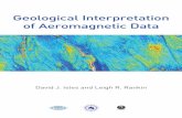 Geological Interpretation of Aeromagnetic Data · Geological interpretation of aeromagnetic data / by David J. Isles and Leigh R. Rankin. ... thus aiding the assembly of geological