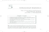 The Controlled Experiment, Hypothesis Testing, and the ... · Inferential Statistics The Controlled Experiment, Hypothesis Testing, and the z Distribution 5 Chapter 5 Goals • Understand
