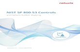 NIST SP 800-53 Controls - Netwrix Mapping of the NIST SP 800-53 Controls to Control Processes The following table lists some of the key NIST SP 800-53 Controls and explains how Netwrix