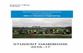 STUDENT HANDBOOK 2016 - Imperial College London Of Earth Science & Engineering Faculty of Engineering MSc in Petroleum Engineering STUDENT HANDBOOK 2016–17
