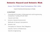 Seismic Hazard and Seismic Risk - Nuclear Energy … Hazard and Seismic Risk Assoc. Prof. RNDr. Dana Prochazkova, PhD., DrSc. Czech Technical University in Praha CONTENT I. Theoretical