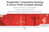 Pragmatic Transactive Energy | A Green Field Campus …energy.gov/sites/prod/files/2014/05/f16/Precedence-Transactive... · Pragmatic Transactive Energy ... causing or predicted to