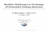 ModSim Challenges in Co-Design of Embedded Cooling Solutionshpc.pnl.gov/modsim/2015/invited_talks/ModSimChallenges_Public.pdf · 2 Presentation Roadmap Why Embedded Cooling? DARPA’s