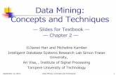 Data Mining: Concepts and Techniques - TUTavisa/lec2.pdf · Data warehouse implementation ... OLAP stands for On Line Analytical Processing. ... 2013 Data Mining: Concepts and Techniques