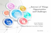 Internet of Things Opportunities and Challenges · Internet of Things Opportunities and Challenges Amin Shahraki Ph.D. Student Østfold University College Oct 2016 1