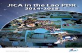 JICA in the Lao PDR ·  · 2014-10-30JICA in the Lao PDR 2014-2015. Contents Contents Outline of JICA ... Loan (E/N ... Technical Cooperation Project (TCP)
