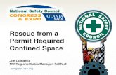 Rescue from a Permit Required Confined Space · Rescue from a Permit Required Confined Space Jim Ciandella ... • If non-entry rescue is not feasible a rescue plan must be in place