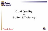 Coal Quality Boiler Efficiency - Foundation · Coal Quality & Boiler Efficiency . ... – The Babcock/Wilcox boilers are fitted with four Babcock E56 vertical ... reliable boiler