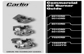 Commercial Oil Burner Guide - Carlin Combustioncarlincombustion.com/wp-content/uploads/Catalog48-090211-BW.pdfCommercial Oil Burner Guide 201CRD 301CRD ... No. 1 or No. 2 Fuel oil