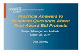 Practical Answers to Business Questions About Post-Award ... · Practical Answers to Business Questions About ... Can be most effective on pre-award issues (overly ... A GAO protest