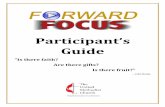 Participant’s Guide - UMCSC · Participant’s Guide “Is there faith? Are there gifts? ... The Forward Team is the working end of this process – gathering data, providing basic