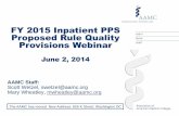 FY 2015 Inpatient PPS Proposed Rule Quality Provisions … ·  · 2016-03-09FY 2015 Inpatient PPS Proposed Rule Quality Provisions Webinar June 2, 2014 ... 1.0% of total payment