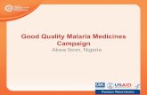 Good Quality Malaria Medicines Campaign - Health ...healthcommcapacity.org/wp-content/uploads/2016/11/Cheryl...Malaria Burden in Nigeria • Estimated 100 million malaria cases per
