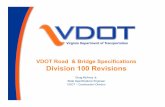 VDOT Road & Bridge Specifications Division 100 · PDF fileVDOT Road & Bridge Specifications Division 100 Revisions Doug McAvoy Jr. State Specifications Engineer VDOT – Construction